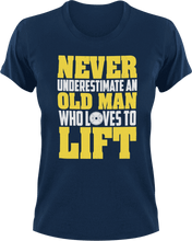 Load image into Gallery viewer, Never underestimate an old man who loves to lift T-ShirtDad Jokes, fitness, funny, gym, Ladies, lifting, Mens, old, Unisex, weights, workout