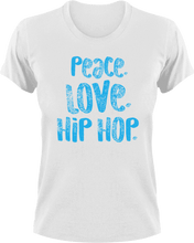 Load image into Gallery viewer, Peace love hip hop T-Shirthip hop, inner peace, Ladies, love, Mens, music, peace, Unisex