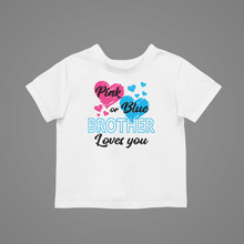Load image into Gallery viewer, Pink or Blue Brother Loves You Kids T-shirtboy, christian, gender reveal, girl, kids, neice, nephew