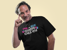 Load image into Gallery viewer, Gender Reveal Pink or Blue Grandpa Loves You T-shirtgender reveal, Ladies, Mens, Unisex