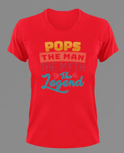Load image into Gallery viewer, Pops the man the myth the legend T-Shirtdad, Fathers day, funny, grandpa, Ladies, legend, Mens, Unisex