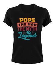 Load image into Gallery viewer, Pops the man the myth the legend T-Shirtdad, Fathers day, funny, grandpa, Ladies, legend, Mens, Unisex