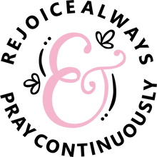 Load image into Gallery viewer, Rejoice Always Pray Continuously Tshirt