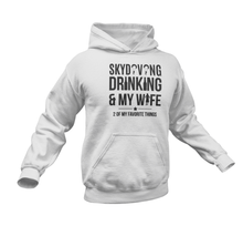 Load image into Gallery viewer, Skydiving Drinking And My Wife Hoodie