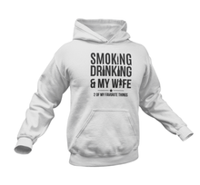 Load image into Gallery viewer, Smoking Drinking And My Wife Hoodie