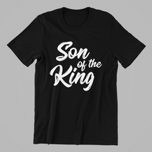 Load image into Gallery viewer, Son of the King T-shirtchristian, dad, family, Mens, motivation, nephew, uncle, Unisex