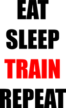 Load image into Gallery viewer, Eat Sleep Train Repeat White Racerback T-ShirtLadies, Mens, Unisex