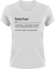 Load image into Gallery viewer, Teacher T-Shirtjob, Ladies, Mens, noun, school, teacher, Unisex