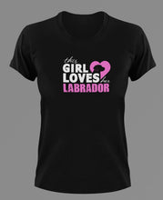 Load image into Gallery viewer, This Girl Loves her Labrador T-Shirtanimals, dog, Ladies, Mens, pets, Unisex