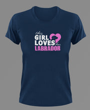 Load image into Gallery viewer, This Girl Loves her Labrador T-Shirtanimals, dog, Ladies, Mens, pets, Unisex