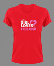 Load image into Gallery viewer, This Girl Loves her Labrador T-Shirtanimals, dog, Ladies, Mens, pets, Unisex