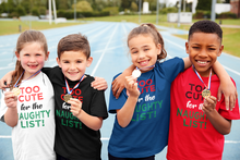 Load image into Gallery viewer, Too cute for the naughty list Christmas T-shirtboy, christmas, girl, kids, neice, nephew