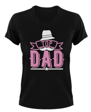 Load image into Gallery viewer, Top dad T-Shirtdad, Fathers day, Ladies, Mens, Unisex