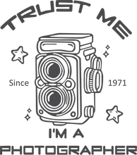 Load image into Gallery viewer, Trust me I'm a Photographer Tshirt