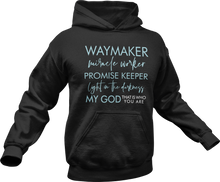 Load image into Gallery viewer, Waymaker Maker Miracle Worker Hoodie