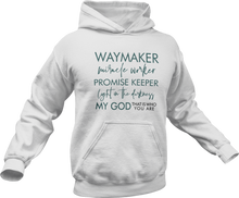 Load image into Gallery viewer, Waymaker Maker Miracle Worker Hoodie