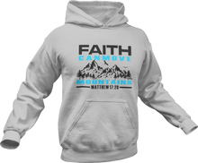 Load image into Gallery viewer, Faith can move mountains Matthew 17:20 Hoodie

