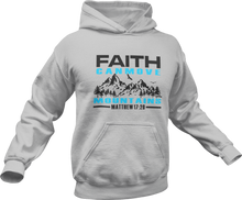 Load image into Gallery viewer, Faith can move mountains Matthew 17:20 Hoodie