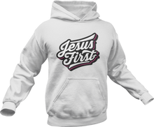 Load image into Gallery viewer, Jesus First Hoodie