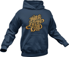 Load image into Gallery viewer, Have Faith in God Hoodie