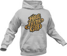 Load image into Gallery viewer, Have Faith in God Hoodie