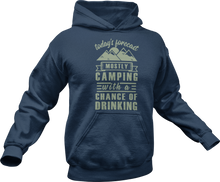 Load image into Gallery viewer, Today's forecast mostly camping with a chance of drinking Hoodie