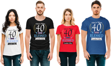 Load image into Gallery viewer, This is what 40 and Blessed Looks like 40th Birthday T-shirtbirthday, christian, Ladies, Mens, Unisex