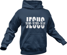 Load image into Gallery viewer, Jesus the way the truth the life Hoodie