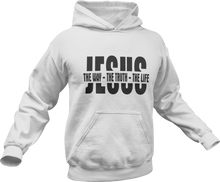 Load image into Gallery viewer, Jesus the way the truth the life Hoodie