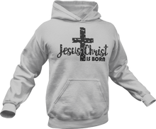 Load image into Gallery viewer, Jesus Christ is Born Hoodie