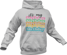 Load image into Gallery viewer, Its my Birthday Hoodie