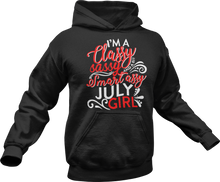 Load image into Gallery viewer, I'm a classy sassy smart assy July girl Hoodie