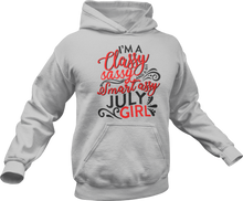 Load image into Gallery viewer, I'm a classy sassy smart assy July girl Hoodie