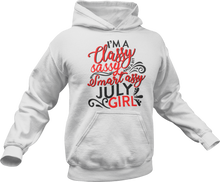 Load image into Gallery viewer, I'm a classy sassy smart assy July girl Hoodie