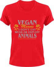 Load image into Gallery viewer, Vegan means I don't eat meat or exploit animals T-Shirtanimals, Mens, mom, Unisex, Vegan