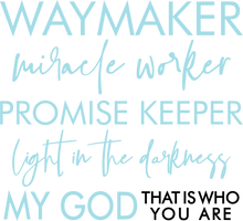 Load image into Gallery viewer, Waymaker Miracle Worker Tshirt
