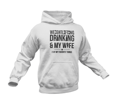 Load image into Gallery viewer, Weightlifting Drinking And My Wife Hoodie