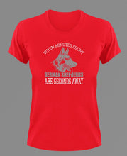 Load image into Gallery viewer, When Minutes Count German Shepherds are seconds away T-Shirtanimals, dog, Ladies, Mens, pets, Unisex