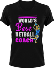Load image into Gallery viewer, World's best netball coach T-Shirtcoach, coaching, Ladies, Mens, netball, sport, Unisex