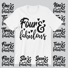 Load image into Gallery viewer, Four and fabulous printed on a white t-shirt with multiple designs of alternating ages in the background