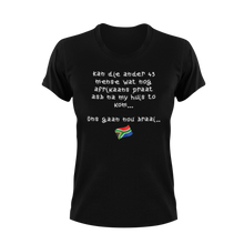 Load image into Gallery viewer, Kan die ander 43 mense wat nog Afrikaans praat asb na my huis to kom T-shirtafrica, afrikaans, Ladies, Mens, sarcasm, sarcastic, south africa, suid-afrika, Unisex