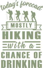 Load image into Gallery viewer, today's forecast mostly hiking with a chance of drinking Tshirt
