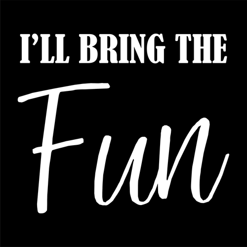I'll Bring the Fun - Bachelorette Party T-shirtaunt, bachelorette, bachelorette party, bride, funny, girl, Ladies, mom, neice, sarcastic, sister, wedding