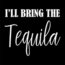 Load image into Gallery viewer, I'll Bring the Tequila - Bachelorette Party T-shirtaunt, bachelorette, bachelorette party, bride, funny, girl, Ladies, mom, neice, queen, sister, Unisex, wedding, wine