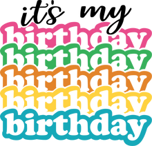 Load image into Gallery viewer, Kids Tshirt - 'Its my birthday'