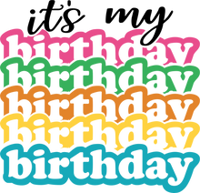 Load image into Gallery viewer, Its my Birthday Hoodie