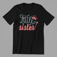 Load image into Gallery viewer, Big Sister Middle Sister Little Sister T-shirtfamily, funny, Ladies, mom, neice, sister
