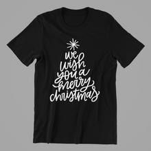 Load image into Gallery viewer, We Wish You a Merry Christmas Tshirt