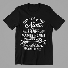 Load image into Gallery viewer, They Call me Aunt Tshirt