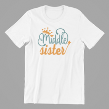 Load image into Gallery viewer, Big Sister Middle Sister Little Sister T-shirtfamily, funny, Ladies, mom, neice, sister